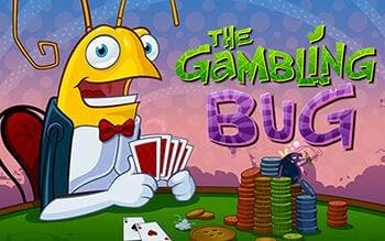 The Gambling Bug